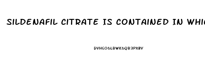 Sildenafil Citrate Is Contained In Which Drugs