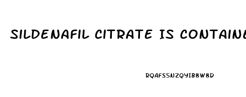 Sildenafil Citrate Is Contained In Which Drugs