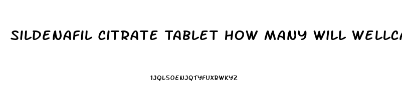 Sildenafil Citrate Tablet How Many Will Wellcare Pay For