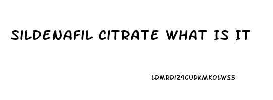 Sildenafil Citrate What Is It