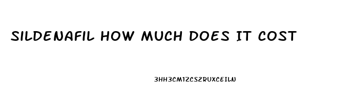 Sildenafil How Much Does It Cost