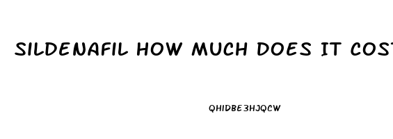 Sildenafil How Much Does It Cost
