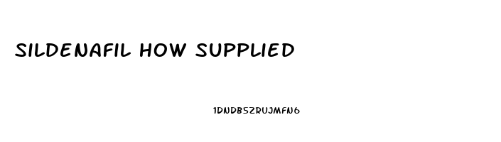 Sildenafil How Supplied