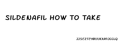 Sildenafil How To Take