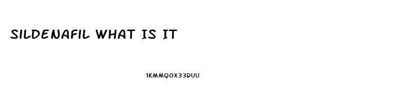 Sildenafil What Is It
