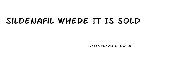 Sildenafil Where It Is Sold