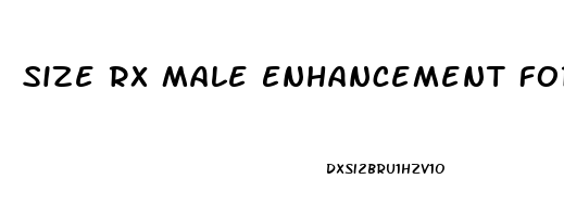 Size Rx Male Enhancement Formula