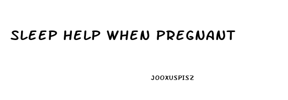 Sleep Help When Pregnant