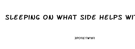 Sleeping On What Side Helps With Heartburn