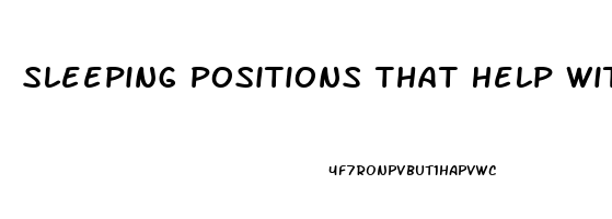 Sleeping Positions That Help With Back Pain