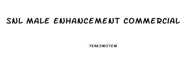 Snl Male Enhancement Commercial