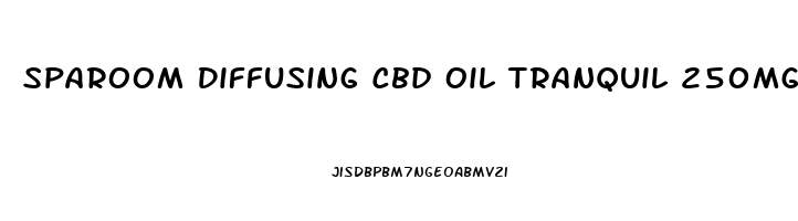 Sparoom Diffusing Cbd Oil Tranquil 250mg