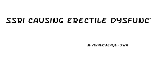 Ssri Causing Erectile Dysfunction