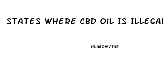 States Where Cbd Oil Is Illegal