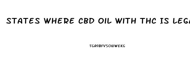 States Where Cbd Oil With Thc Is Legal