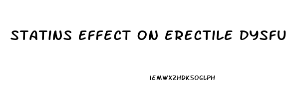 Statins Effect On Erectile Dysfunction