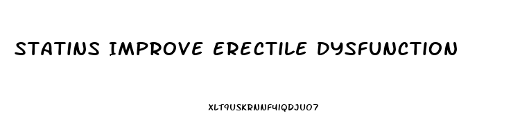 Statins Improve Erectile Dysfunction