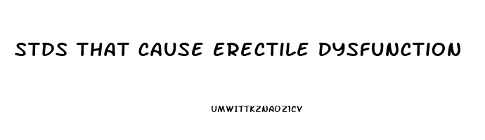 Stds That Cause Erectile Dysfunction