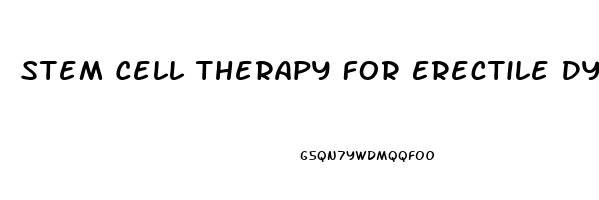 Stem Cell Therapy For Erectile Dysfunction Cost