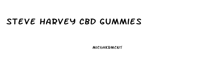 Steve Harvey Cbd Gummies