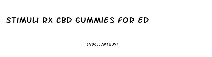 Stimuli Rx Cbd Gummies For Ed