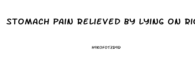 Stomach Pain Relieved By Lying On Right Side