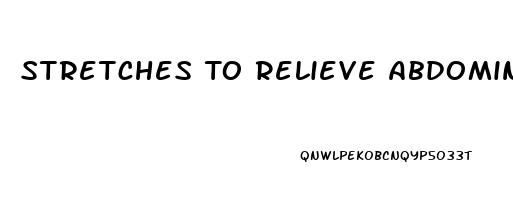 Stretches To Relieve Abdominal Pain