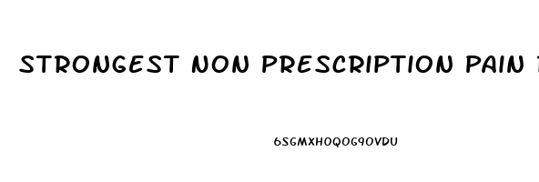 Strongest Non Prescription Pain Reliever