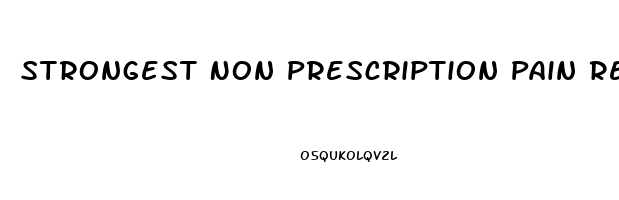 Strongest Non Prescription Pain Reliever