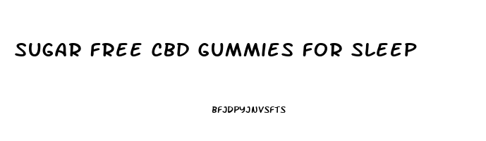 Sugar Free Cbd Gummies For Sleep