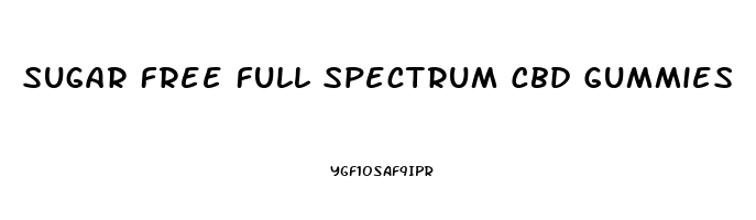 Sugar Free Full Spectrum Cbd Gummies