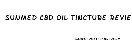 Sunmed Cbd Oil Tincture Reviews