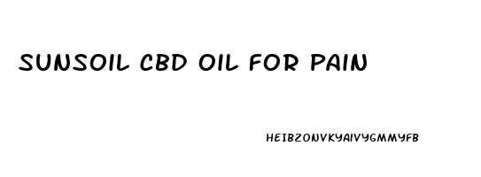 Sunsoil Cbd Oil For Pain