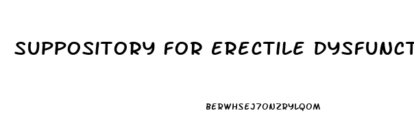 Suppository For Erectile Dysfunction