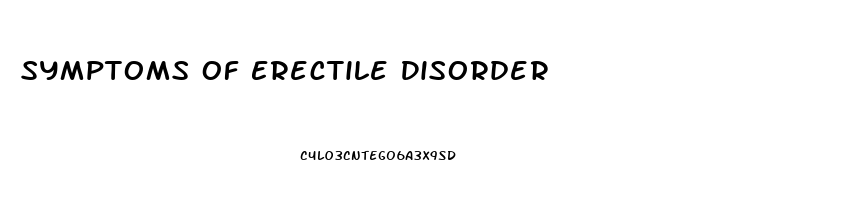 Symptoms Of Erectile Disorder