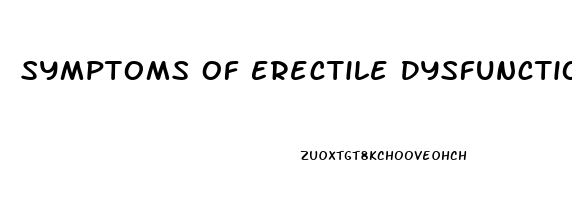 Symptoms Of Erectile Dysfunction Reddit