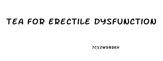 Tea For Erectile Dysfunction