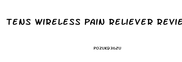 Tens Wireless Pain Reliever Review