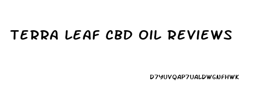 Terra Leaf Cbd Oil Reviews