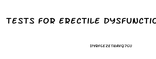 Tests For Erectile Dysfunction