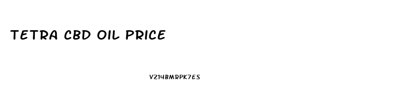Tetra Cbd Oil Price