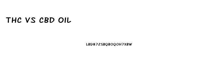 Thc Vs Cbd Oil