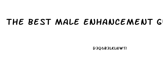 The Best Male Enhancement Gummies