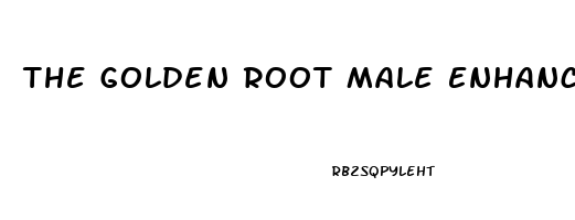 The Golden Root Male Enhancement