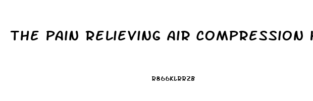 The Pain Relieving Air Compression Hip Wrap