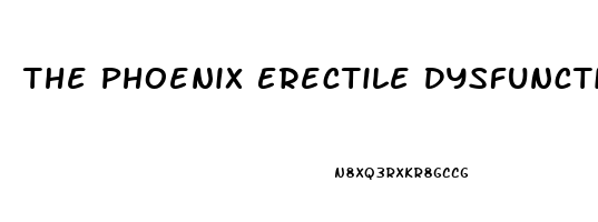 The Phoenix Erectile Dysfunction Reviews