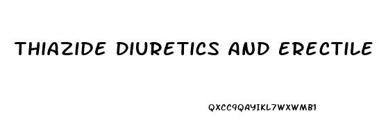 Thiazide Diuretics And Erectile Dysfunction