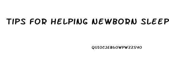 Tips For Helping Newborn Sleep