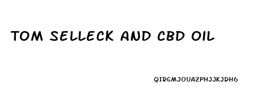 Tom Selleck And Cbd Oil