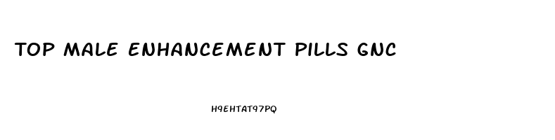 Top Male Enhancement Pills Gnc